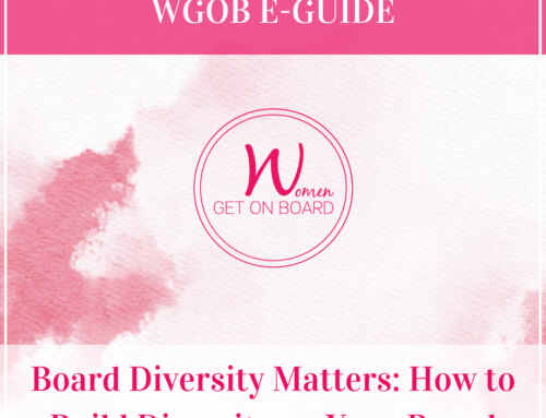 Board Diversity Matters: How To Build Diversity On Your Board