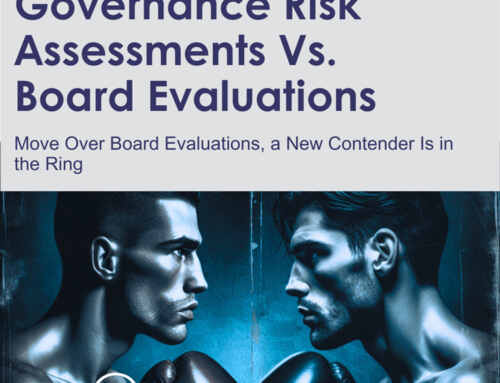 BIG Thoughts: Governance Risk Assessments Vs. Board Evaluations