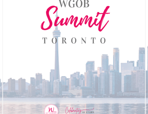 Women Get On Board Brings WGOB Summit to Toronto for the Fourth Year