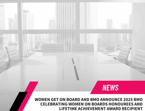 WGOB and BMO Announce 2025 BMO Celebrating Women On Boards Honourees and Lifetime Achievement Award Recipient